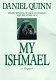 My Ishmael /