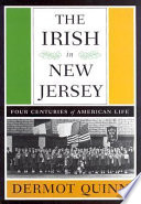 The Irish in New Jersey : four centuries of American life /