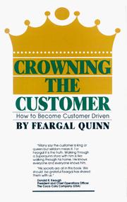 Crowning the customer : how to become customer-driven /