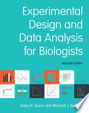 Experimental design and data analysis for biologists /