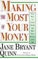 Making the most of your money : smart ways to create wealth and plan your finances in the '90s /