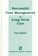 Successful case management in long-term care /