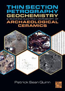 Thin section petrography, geochemistry and scanning electron microscopy of archaeological ceramics /