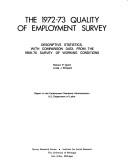 The 1972-73 quality of employment survey : descriptive statistics, with comparison data from the 1969-70 survey of working conditions : report to the Employment Standards Administration, U.S. Department of Labor /