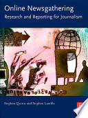 Online newsgathering : research and reporting for journalism /