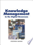 Knowledge management in the digital newsroom /