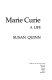 Marie Curie : a life /