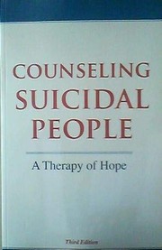 Counseling suicidal people : a therapy of hope /