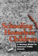 Schooling homeless children : a working model for America's public schools /