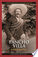 Pancho Villa : a biography /