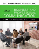 Business and professional communication : keys for workplace excellence /