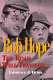 Bob Hope : the road well-traveled /