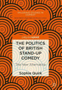 The politics of British stand-up comedy : the new alternative /