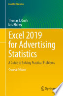 Excel 2019 for Advertising Statistics : A Guide to Solving Practical Problems /
