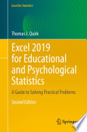 Excel 2019 for Educational and Psychological Statistics : A Guide to Solving Practical Problems /