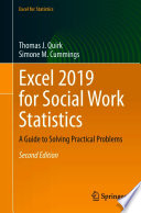 Excel 2019 for Social Work Statistics : A Guide to Solving Practical Problems /