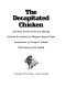 The decapitated chicken, and other stories /