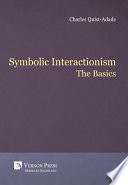 Symbolic interactionism : the basics /