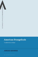 American evangelicals : conflicted on Islam /
