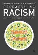 Researching racism : a guidebook for academics & professional investigators /