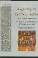 al-Qushayri's Epistle on Sufism = al-Risala al-qushayriyya fi ʻilm al-tasawwuf /