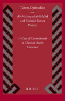 al-Muʼayyad al-Shīrāzī and Fatimid daʻwa poetry : a case of commitment in classical Arabic literature /