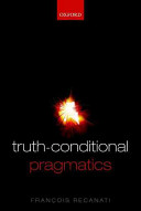 Truth-conditional pragmatics /