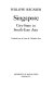 Singapore : city-state in South-East Asia /