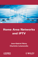 Home Area Networks and IPTV.