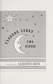 Teodoro Luna's two kisses : poems /