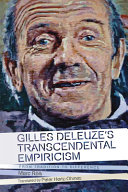 Gilles Deleuze's transcendental empiricism : from tradition to difference /