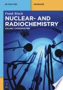 Nuclear- and radiochemistry.