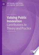 Valuing Public Innovation : Contributions to Theory and Practice /