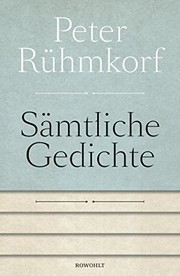 Sämtliche Gedichte, 1956-2008 : mit einer Auswahl der Gedichte von 1947-1955 /