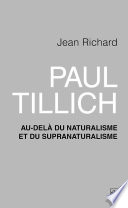 PAUL TILLICH;AU-DELA DU NATURALISME ET DU SUPRANATURALISME