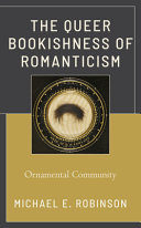 QUEER BOOKISHNESS OF ROMANTICISM : ornamental community.