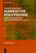 NARRATIVE POLYPHONIE : formen von mehrstimmigkeit in deutschsprachigen und anglo-amerikanischen ... erzhltexten.