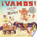 ¡Vamos! : let's go to the market /