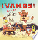 ¡Vamos! Let's go to the market /