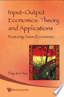 Input-output economics : theory and applications : featuring Asian economies /
