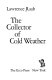 The collector of cold weather /