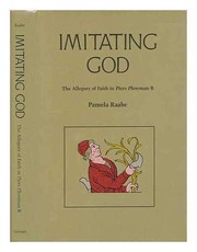 Imitating God : the allegory of faith in Piers Plowman B /