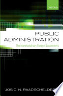 Public administration : the interdisciplinary study of government /