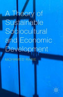 A theory of sustainable sociocultural and economic development /