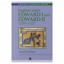 England under Edward I and Edward II, 1259-1327 /