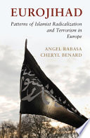Eurojihad : patterns of Islamist radicalization and terrorism in Europe /