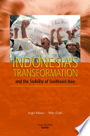 Indonesia's transformation and the stability of Southeast Asia /