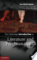 The Cambridge introduction to literature and psychoanalysis /