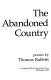 The abandoned country : poems /