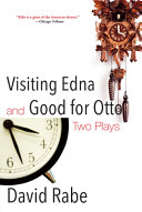 Visiting Edna ; and, Good for Otto : two plays /